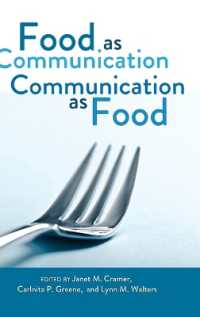 Food as Communication- Communication as Food （2011. XX, 465 S. 230 mm）