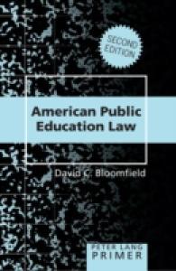American Public Education Law Primer (Peter Lang Primers)