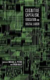 Cognitive Capitalism, Education and Digital Labor （2011. XLIV, 342 S. 230 mm）