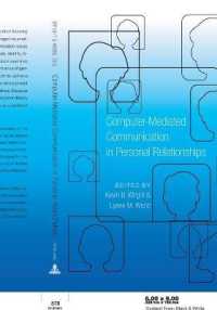 Computer-Mediated Communication in Personal Relationships （2010. XVIII, 411 S. 230 mm）