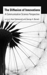 The Diffusion of Innovations : A Communication Science Perspective （2011. VIII, 240 S. 230 mm）