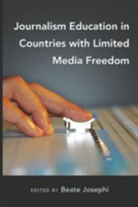 Journalism Education in Countries with Limited Media Freedom (Mass Communication & Journalism)