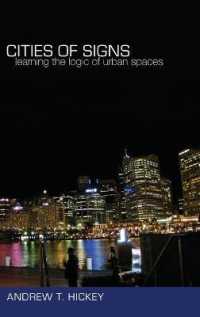 Cities of Signs : Learning the Logic of Urban Spaces (Minding the Media .5) （2011. XV, 143 S. 230 mm）