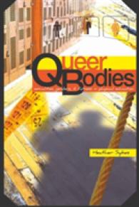Queer Bodies : Sexualities, Genders, and Fatness in Physical Education (Complicated Conversation .36) （2010. XII, 157 S. 230 mm）