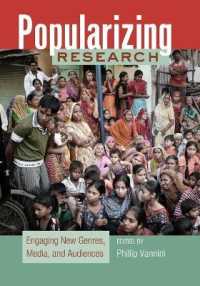 Popularizing Research : Engaging New Genres, Media, and Audiences （2012. X, 222 S. 254 mm）