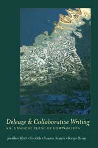 Deleuze and Collaborative Writing : An Immanent Plane of Composition (Complicated Conversation .38) （2011. VIII, 150 S. 230 mm）