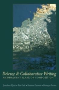 Deleuze and Collaborative Writing : An Immanent Plane of Composition (Complicated Conversation .38) （2011. VIII, 150 S. 230 mm）