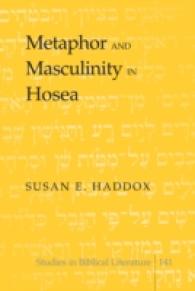 Metaphor and Masculinity in Hosea (Studies in Biblical Literature .141) （2011. XIV, 238 S. 230 mm）