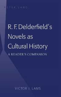 R. F. Delderfield's Novels as Cultural History : A Reader's Companion （2012. X, 314 S. 23 cm）