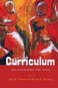 Curriculum : Decanonizing the Field (Counterpoints .491) （2016. XII, 731 S. 225 mm）