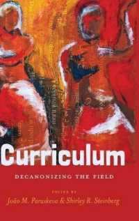 Curriculum : Decanonizing the Field (Counterpoints .491) （2016. XII, 731 S. 230 mm）