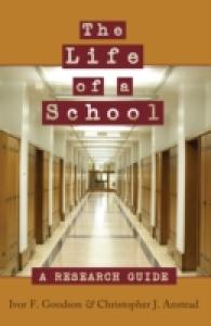 The Life of a School : A Research Guide (Counterpoints .423) （2011. 153 S. 225 mm）