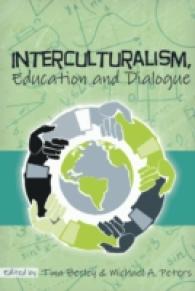 Interculturalism, Education and Dialogue (Global Studies in Education .13) （2012. X, 418 S. 230 mm）