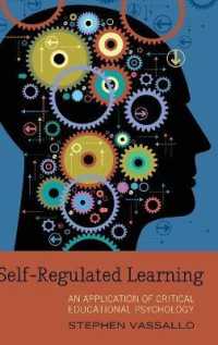 Self-Regulated Learning : An Application of Critical Educational Psychology (Educational Psychology .15) （2013. X, 183 S. 230 mm）