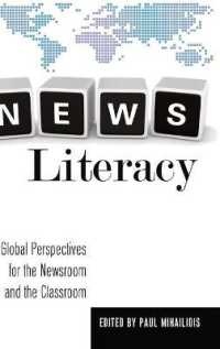ニュース・リテラシー<br>News Literacy : Global Perspectives for the Newsroom and the Classroom (Mass Communication and Journalism .7) （2011. XIV, 211 S. 230 mm）