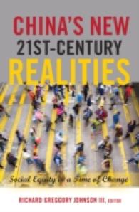 China's New 21st-Century Realities : Social Equity in a Time of Change (Global Studies in Education .15) （2015. VI, 158 S. 225 mm）