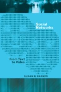 Social Networks : From Text to Video (Digital Formations .82) （2013. X, 244 S. 233 mm）