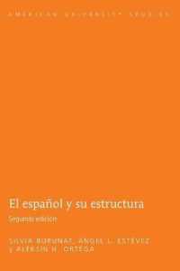 El Espanol y Su Estructura (American University Studies, Series 6: Foreign Language Instruction) （2ND）