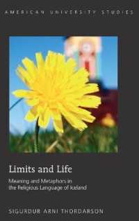 Limits and Life : Meaning and Metaphors in the Religious Language of Iceland (American University Studies .319) （2012. 201 S. 230 mm）