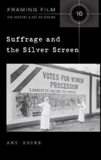 Suffrage and the Silver Screen (Framing Film .16) （2014. X, 242 S. 230 mm）