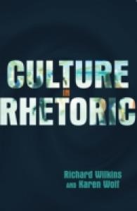 Culture in Rhetoric (Language as Social Action .19) （2013. XII, 146 S. 220 mm）