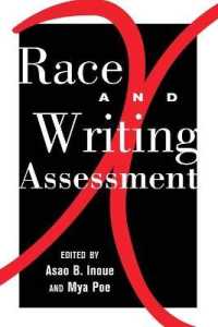 Race and Writing Assessment (Studies in Composition and Rhetoric .7) （2012. XI, 230 S. 225 mm）