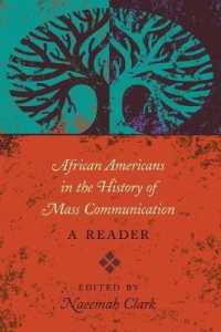 African Americans in the History of Mass Communication : A Reader (Mediating American History .13) （2014. VIII, 178 S. 225 mm）