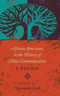 African Americans in the History of Mass Communication : A Reader (Mediating American History .13) （2014. VIII, 178 S. 230 mm）
