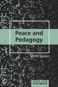Peace and Pedagogy Primer (Counterpoints Primers 31) （2014. XII, 164 S. 225 mm）