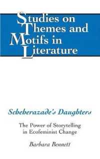 Scheherazade's Daughters : The Power of Storytelling in Ecofeminist Change (Studies on Themes and Motifs in Literature .116) （2012）