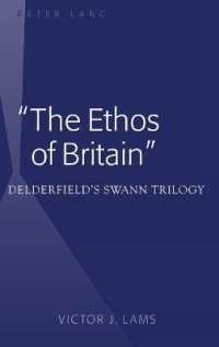 "The Ethos of Britain" : Delderfield s Swann Trilogy （2012. 134 S. 230 mm）