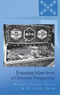Engaging Islam from a Christian Perspective (Studies in Episcopal and Anglican Theology .5) （2015. XIV, 284 S. 230 mm）