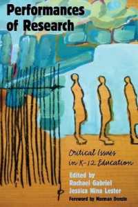 Performances of Research : Critical Issues in K-12 Education (Counterpoints .440) （2013. VII, 276 S. 225 mm）