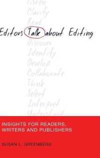 Editors Talk about Editing : Insights for Readers, Writers and Publishers (Mass Communication and Journalism .11) （2015. VIII, 217 S. 230 mm）