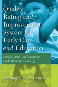 Quality Rating Improvement System "for" Early Care "and" Education : Development, Implementation, Evaluation and Learning （2013. VII, 210 S. 225 mm）
