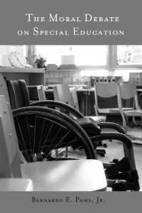 The Moral Debate on Special Education (Counterpoints .444) （2013. X, 171 S. 225 mm）