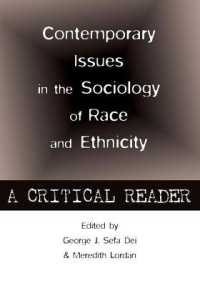 Contemporary Issues in the Sociology of Race and Ethnicity : A Critical Reader (Counterpoints .445) （2013. XV, 189 S. 258 mm）