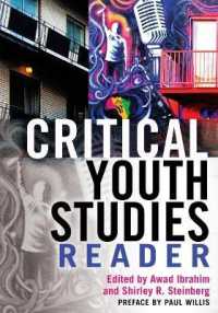 Critical Youth Studies Reader : Preface by Paul Willis （2014. XX, 564 S. 250 mm）