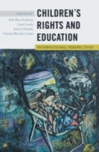 Children s Rights and Education : International Perspectives (Rethinking Childhood 48) （2., überarb. Aufl. 2013. XIII, 268 S. 230 mm）