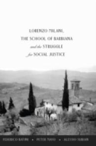 Lorenzo Milani, The School of Barbiana and the Struggle for Social Justice (Education and Struggle .1) （2014. X, 127 S. 230 mm）