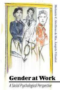 Gender at Work : A Social Psychological Perspective (Language as Social Action .18) （2015. X, 312 S. 225 mm）