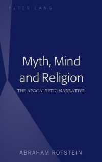 Myth, Mind and Religion : The Apocalyptic Narrative （2018. XVIII, 184 S. 225 mm）