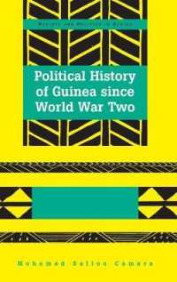 Political History of Guinea since World War Two (Society and Politics in Africa .23) （2014. XXXII, 531 S. 230 mm）