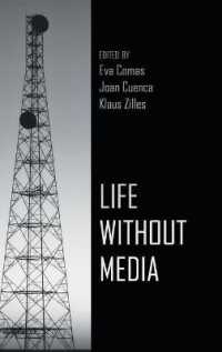 Life Without Media （2013. XXI, 275 S. 230 mm）