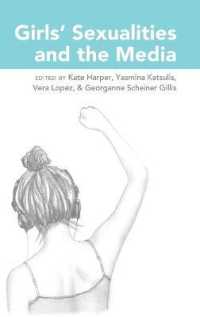 Girls' Sexualities and the Media (Mediated Youth .23) （2013. XV, 297 S. 230 mm）