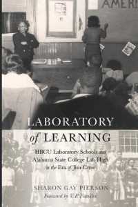 Laboratory of Learning : HBCU Laboratory Schools and Alabama State College Lab High in the Era of Jim Crow (History of Schools and Schooling .58) （2013. XX, 308 S. 225 mm）