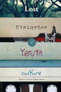 Lost Histories of Youth Culture (Mediated Youth .22) （2015. VIII, 247 S. 225 mm）