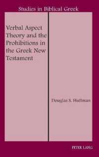 Verbal Aspect Theory and the Prohibitions in the Greek New Testament (Studies in Biblical Greek .16) （2014. XXIV, 571 S. 230 mm）