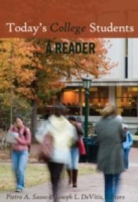 Today's College Students : A Reader (Adolescent Cultures, School, and Society .57) （2014. XII, 424 S. 255 mm）