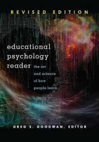 Educational Psychology Reader : The Art and Science of How People Learn - Revised Edition (Educational Psychology .1) （2., überarb. Aufl. 2013. XX, 707 S. 255 mm）
